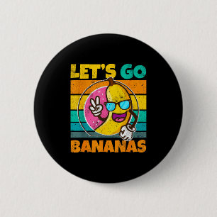 Badge Rond 5 Cm Mème de banane drôle rétro vintage Lâcher prise Ba