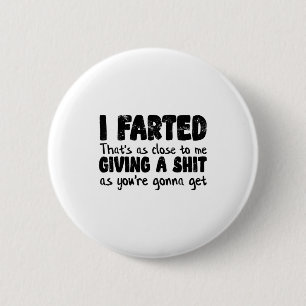 Badge Rond 5 Cm Mème de blague drôle , j'ai péter c'est aussi proc