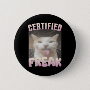 Badge Rond 5 Cm Mème de chat drôle certifié fou 