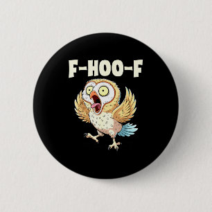 Badge Rond 5 Cm Mème de hibou F-hoo-f – Mème de hibou qui hurle dr
