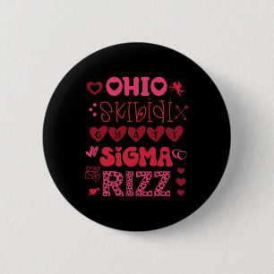 Badge Rond 5 Cm Mème de la Saint-Valentin Ohio Skibidi Gyatt Sigma