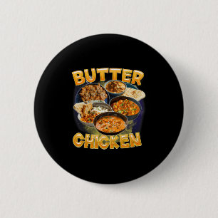 Badge Rond 5 Cm Meme de poulet au beurre Nourriture indienne Murgh