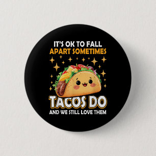 Badge Rond 5 Cm Mème de sensibilisation aux tacos sur la santé men