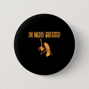 Badge Rond 5 Cm Mème drôle Je suis légèrement irrité Marcus le ver