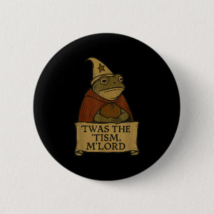 Badge Rond 5 Cm Mème Drôle Tee - shirts Tis Tism Mlord