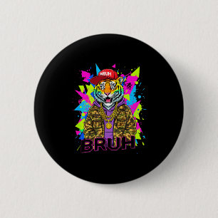 Badge Rond 5 Cm Mème graphique de tigre Bruh hommes garçons