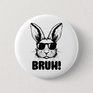 Badge Rond 5 Cm Mème Graphique Drôle Jour de Pâques Bunny Bruh Pou