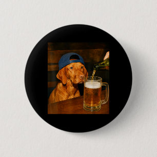 Badge Rond 5 Cm Mème humoristique de Vizsla buvant de la bière hum