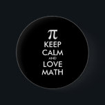 Badge Rond 5 Cm Mème Internet personnalisable CONSERVEZ CALME et A<br><div class="desc">Mème Internet personnalisable CONSERVEZ CALME et AMOUR MATH</div>