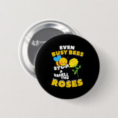Badge Rond 5 Cm Même les abeilles occupées (Devant & derrière)