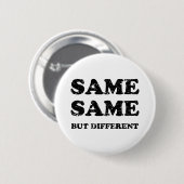 BADGE ROND 5 CM MÊME MÊME MAIS DIFFÉRENT (Devant & derrière)