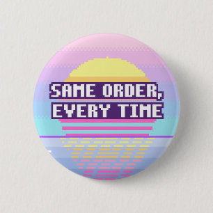 Badge Rond 5 Cm Même ordre, chaque fois Bouton Pixel Neurodivergen