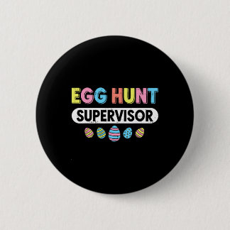 Badge Rond 5 Cm Men Women Easter Egg Hunt Supervisor Hunting Easte