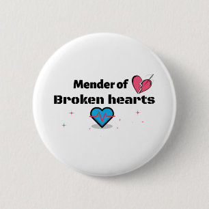 Badge Rond 5 Cm Mender of Broken Hearts