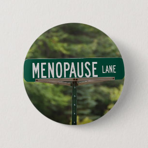 Badge Rond 5 Cm Menopause Lane signe pour un bon rire