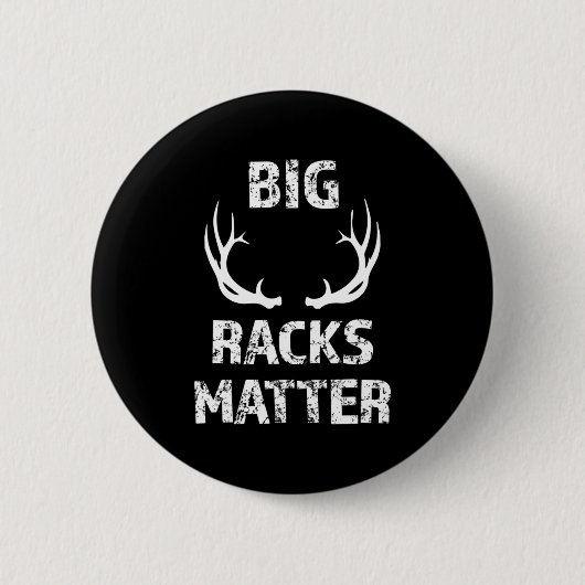 Badge Rond 5 Cm Mens Big Racks Matter Fun Deer Buck Chasse Hommes (Devant)