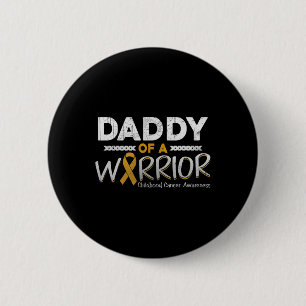 Badge Rond 5 Cm Mens Daddy of A Warrior Chilhood Cancer Awareness