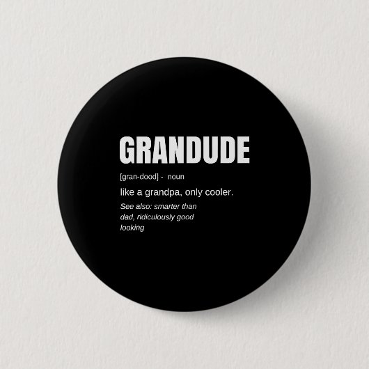 Badge Rond 5 Cm Mens Funny Grandude Cool Grandpa Novelty  (Devant)
