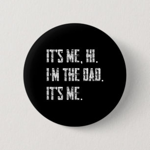 Badge Rond 5 Cm Mens His Me Bonjour Je suis The Papa It Me
