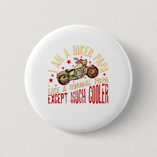 Badge Rond 5 Cm Mens I Am A Biker Papa for Grandpa Motorbikes