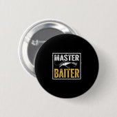 Badge Rond 5 Cm Mens master baiter funny fishing graphic (Devant & derrière)