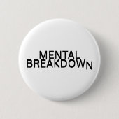 Badge Rond 5 Cm Mental Breakdown Typography Lapel Pin (Devant)