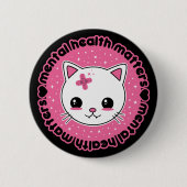 Badge Rond 5 Cm Mental Health Matters Kawaii Cat (Devant)