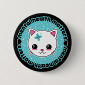 Badge Rond 5 Cm Mental Health Matters Kawaii Cat (Devant)