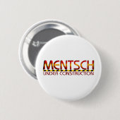 Badge Rond 5 Cm Mentsch (Devant & derrière)