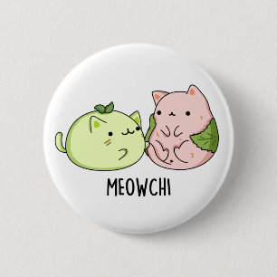 Badge Rond 5 Cm Meowchi Funny Mochi Pun