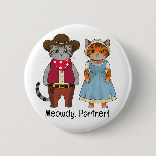 Badge Rond 5 Cm Meowdy Partner Chats de l'ouest sauvage