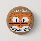 Badge Rond 5 Cm MEOWSTACHE Moustache Chat Señor Gato (Devant)