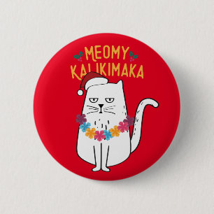 Badge Rond 5 Cm Meowy Kalikimaka - Noël drôle de chat