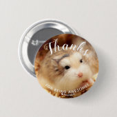 Badge Rond 5 Cm Merci à Hamster pour être génial (Devant & derrière)