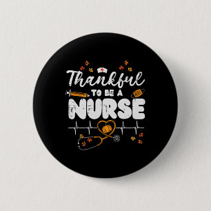 Badge Rond 5 Cm Merci D'Être Une Infirmière Thanksgiving Scrub Top