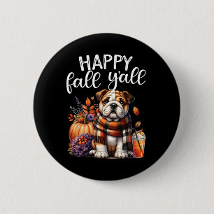 Badge Rond 5 Cm Merci gracieux bénie anglais Bulldog Fall Y'a