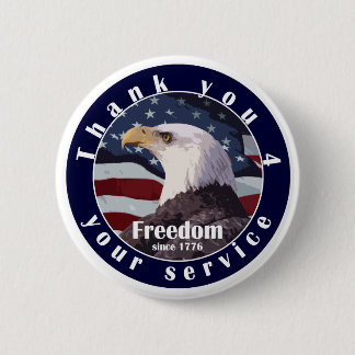 Badge Rond 5 Cm Merci pour votre liberté de service depuis 1776