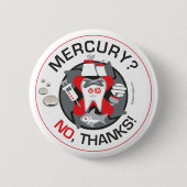 Badge Rond 5 Cm "Mercury ? Non, merci !" goupille/bouton (Devant)