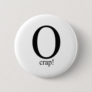 Badge Rond 5 Cm Merde d'O