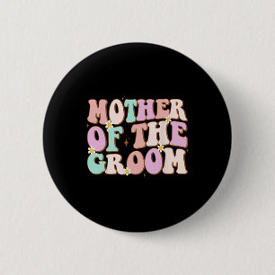 Badge Rond 5 Cm Mère branchée du marié Cadeau de mariage Maman de