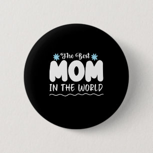 Badge Rond 5 Cm Mère Cadeau La Meilleure Maman Au Monde