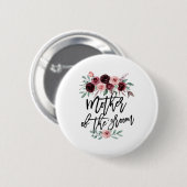 Badge Rond 5 Cm Mère de conception de fleurs de mariage de douche (Devant & derrière)
