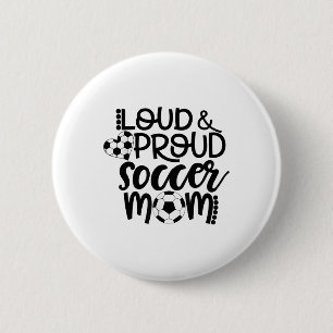 Badge Rond 5 Cm Mère de famille du football fière et bruyante