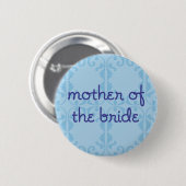 Badge Rond 5 Cm Mère de la jeune mariée (conception 3) (Devant & derrière)