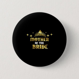 Badge Rond 5 Cm Mère De La Mariée Cool Mariage Enterrement De Vie