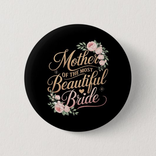 Badge Rond 5 Cm Mère de la plus belle mariée2 (Devant)