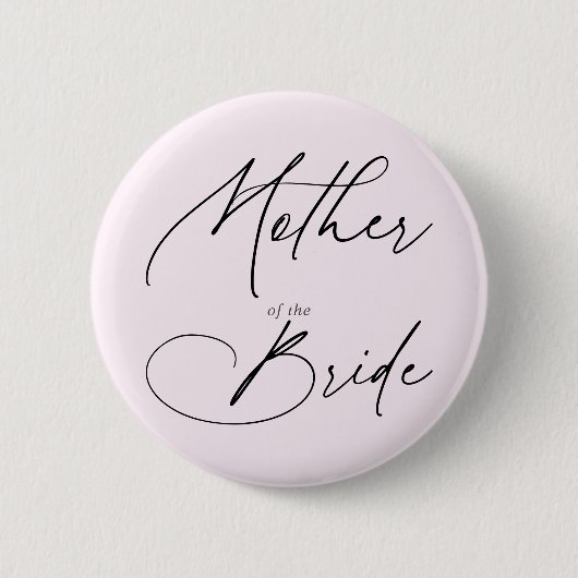 Badge Rond 5 Cm Mère Du Bouton Script Chic De Mariée (Devant)