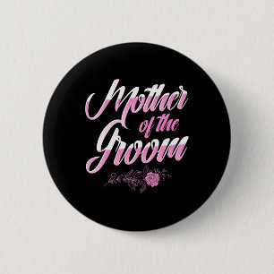 Badge Rond 5 Cm Mère du marié enterrement de vie de jeune fille jo