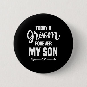 Badge Rond 5 Cm Mère du marié pour toujours mon fils Mère de la ma
