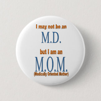 Badge Rond 5 Cm Mère médicalement orientée - bouton